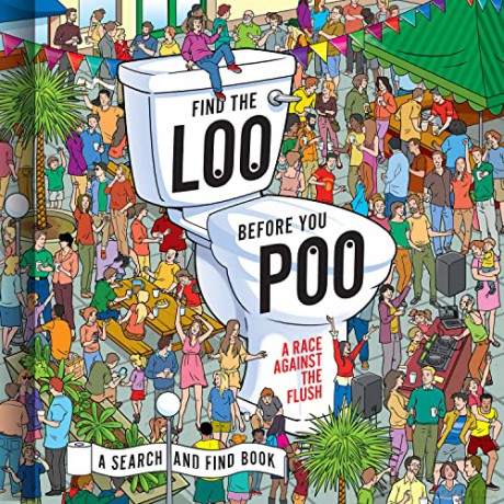 Find the Loo Before You Poo: A Race Against the Flush - Jorge Santillan [KSIĄŻKA]