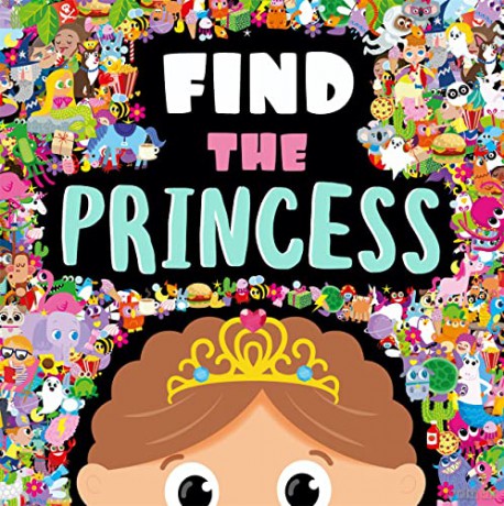 Find the Princess (Search and Find Activity Book) - Igloo Books [KSIĄŻKA]