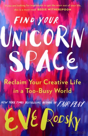 Find Your Unicorn Space - Eve Rodsky [KSIĄŻKA]