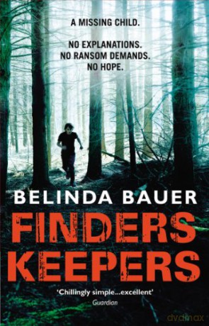 Finders Keepers: The sensational thriller from the Sunday Times bestselling author - Belinda Bauer [KSIĄŻKA]