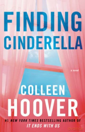 Finding Cinderella: A Novella: 3 (Hopeless) - Colleen Hoover [KSIĄŻKA]