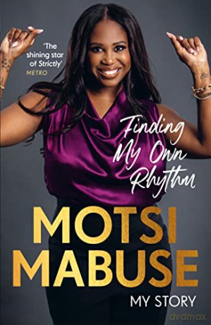 Finding My Own Rhythm: My Story - Motsi Mabuse [KSIĄŻKA]