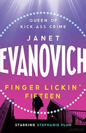 Finger Lickin' Fifteen: A fast-paced mystery full of hilarious catastrophes and romance - Janet Evanovich [KSIĄŻKA]
