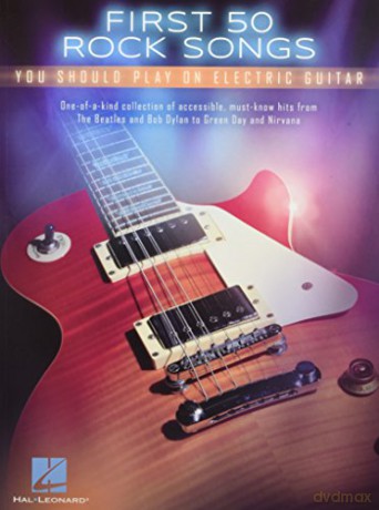 First 50 Rock Songs You Should Play On Electric Guitar [KSIĄŻKA]