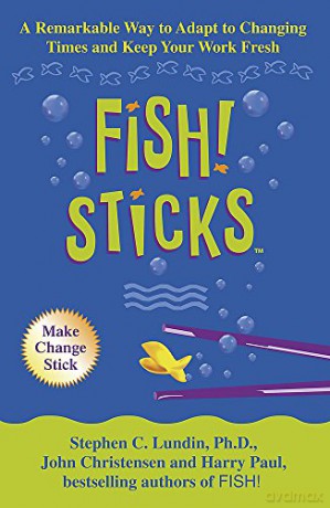 Fish! Sticks - Stephen C. Lundin [KSIĄŻKA]