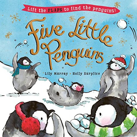 Five Little Penguins: A lift-the-flap Christmas picture book - Lily Murray [KSIĄŻKA]