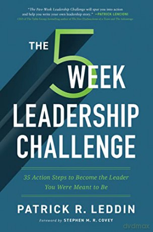 Five-Week Leadership Challenge: 35 Action Steps to Become the Leader You Were Meant to Be - Leddin [KSIĄŻKA]