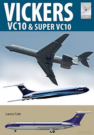 Flight Craft 20: Vickers VC10 - Lance Cole [KSIĄŻKA]