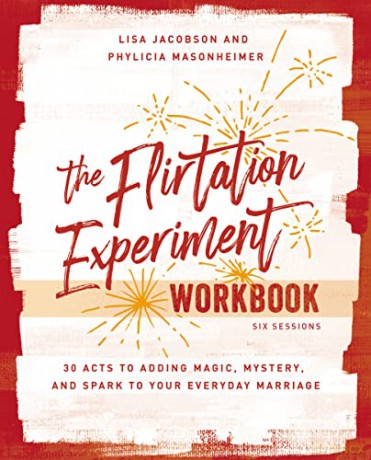 Flirtation Experiment Workbook: 30 Acts to Adding Magic, Mystery, and Spark to Your Everyday Marriage - Lisa Jacobson [KSIĄŻKA]