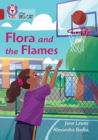 Flora and the Flames: Band 14/Ruby (Collins Big Cat) - Jane Lawes [KSIĄŻKA]
