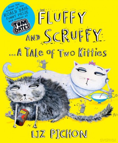 Fluffy and Scruffy: A Tale of Two Kitties (a picture book from the author of Tom Gates): 1 - Liz Pichon [KSIĄŻKA]