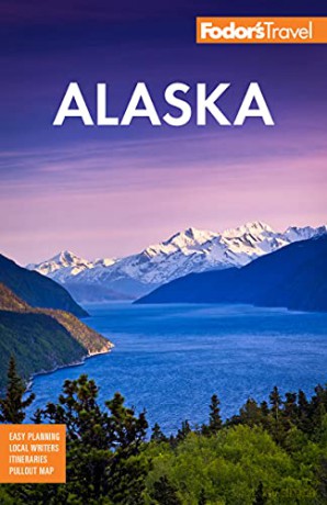 Fodor's Alaska (Full-color Travel Guide) - Fodor's Travel Guides [KSIĄŻKA]