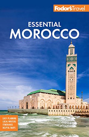 Fodor's Essential Morocco (Full-color Travel Guide) - Fodor's Travel Guides [KSIĄŻKA]