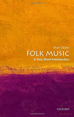 Folk Music: A Very Short Introduction (Very Short Introductions) - Mark Slobin [KSIĄŻKA]