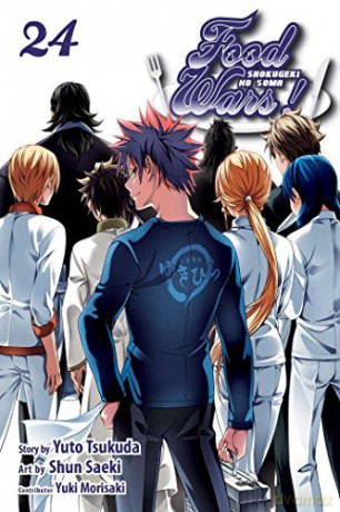 Food Wars!: Shokugeki no Soma, Vol. 24: Welcome To The Final Battleground: Volume 24 - Yuto Tsukuda [KSIĄŻKA]