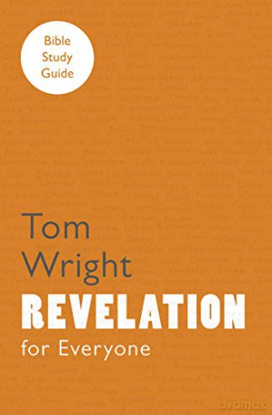 For Everyone Bible Study Guide: Revelation (NT for Everyone: Bible Study Guide) - Tom Wright [KSIĄŻKA]