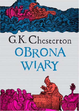 Obrona wiary - Gilbert Keith Chesterton [KSIĄŻKA]