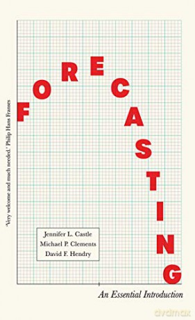 Forecasting: An Essential Introduction - David Hendry [KSIĄŻKA]