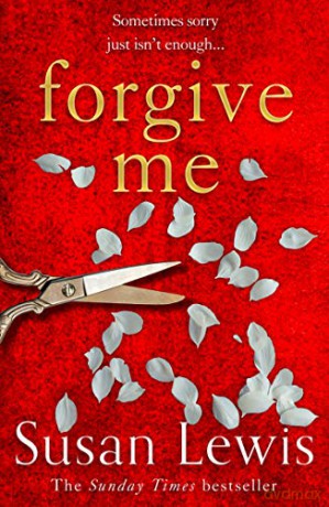Forgive Me: The gripping new suspense novel from the Sunday Times bestselling author... - Susan Lewis [KSIĄŻKA]