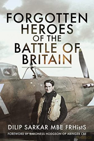 Forgotten Heroes of the Battle of Britain - Dilip Sarkar [KSIĄŻKA]