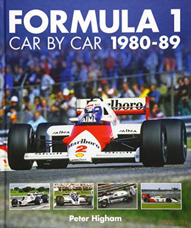 Formula 1 Car by Car 1980 - 1989: Car by Car 1980-89 - Peter Higham [KSIĄŻKA]