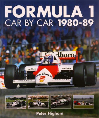 Formula 1 Car by Car 1980 - 1989: Car by Car 1980-89 - Peter Higham [KSIĄŻKA]