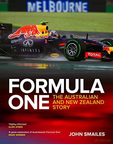 Formula One: The Australian and New Zealand Story - John Smailes [KSIĄŻKA]