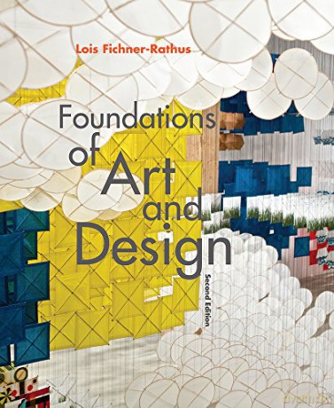 Foundations of Art and Design - Lois (College of New Jersey) Fichner-Rathus [KSIĄŻKA]