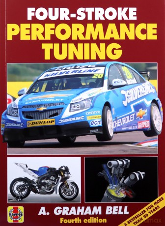 Four-Stroke Performance Tuning: 4th Edition - A. Graham Bell [KSIĄŻKA]
