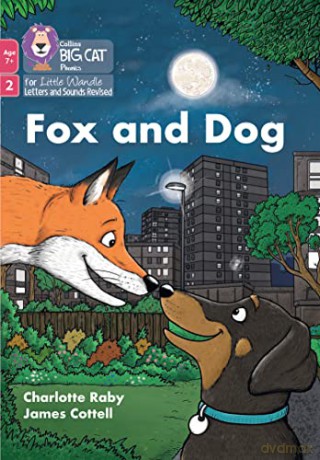 Fox and Dog: Phase 2 Set 5 Blending practice (Big Cat Phonics for Little Wandle Letters and Sounds Revised - Age 7+) - Charlotte Raby [KSIĄŻKA]