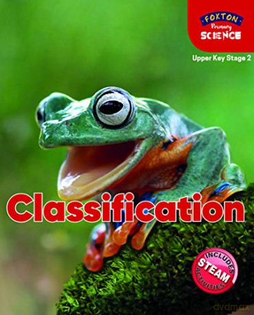 Foxton Primary Science: Classification (Upper KS2 Science) - Nichola Tyrrell [KSIĄŻKA]