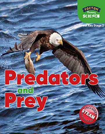 Foxton Primary Science: Predators and Prey (Lower KS2 Science) - Nichola Tyrrell [KSIĄŻKA]