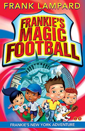 Frankie's New York Adventure: Book 9 (Frankie's Magic Football) - Frank Lampard [KSIĄŻKA]