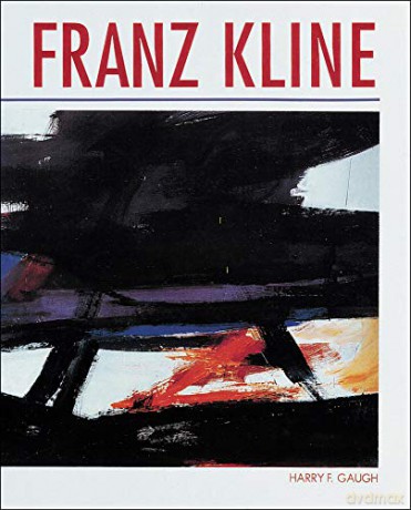 Franz Kline - Harry F. Gaugh [KSIĄŻKA]