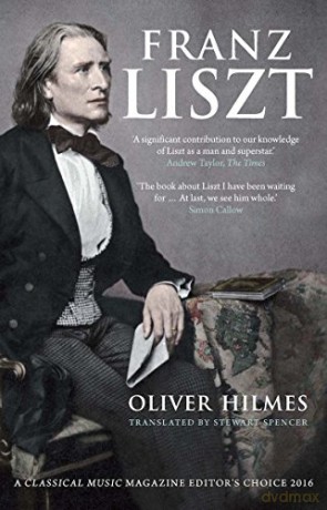 Franz Liszt: Musician, Celebrity, Superstar - Oliver Hilmes [KSIĄŻKA]