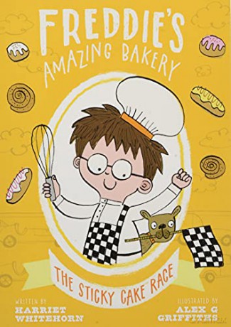 Freddie's Amazing Bakery: The Sticky Cake Race - Harriet Whitehorn [KSIĄŻKA]
