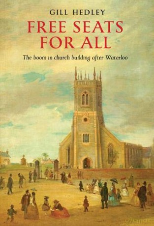 Free Seats for All: The Boom in Church Building after Waterloo - Gill Hedley [KSIĄŻKA]