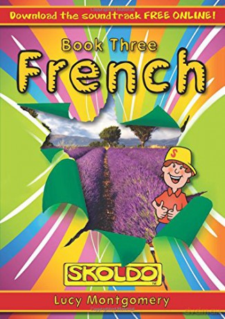 French: Children's Book 3 (Skoldo) (Skoldo Primary French) - Lucy Montgomery [KSIĄŻKA]