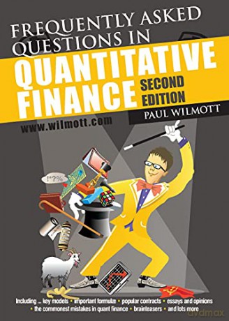 Frequently Asked Questions in Quantitative Finance - Paul Wilmott [KSIĄŻKA]