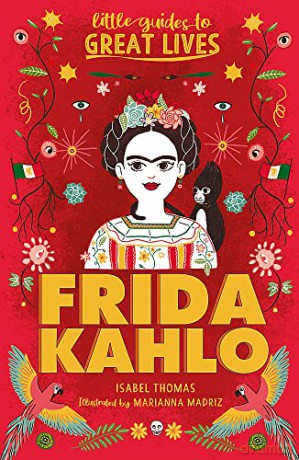 Frida Kahlo: Little Guides to Great Lives paperback - Isabel Thomas [KSIĄŻKA]