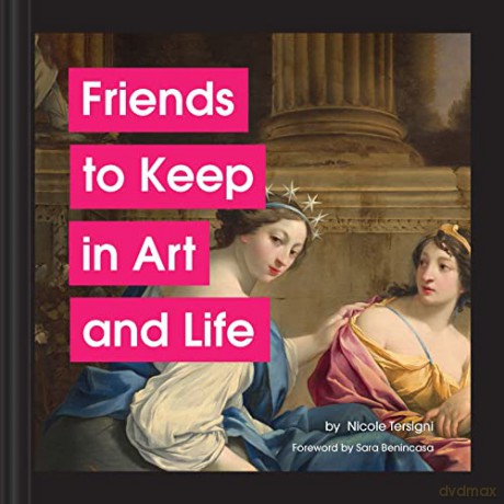 Friends to Keep in Art and Life - Nicole Tersigni [KSIĄŻKA]