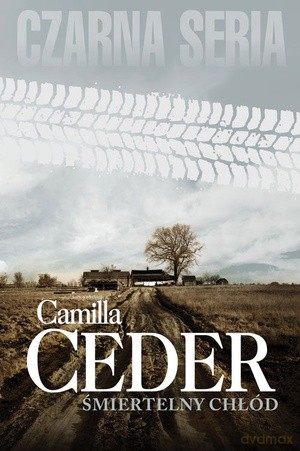 Śmiertelny chłód - Camilla Ceder [KSIĄŻKA] 