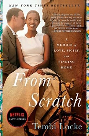 From Scratch: A Memoir of Love, Sicily, and Finding Home - Tembi Locke [KSIĄŻKA]