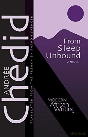From Sleep Unbound (Modern African Writing) - Andrée Chedid [KSIĄŻKA]