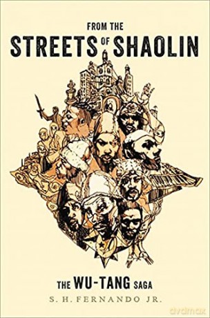 From the Streets of Shaolin: The Wu-Tang Saga - S. H. Fernando Jr [KSIĄŻKA]