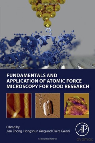 Fundamentals and Application of Atomic Force Microscopy for Food Research - Jian Zhong [KSIĄŻKA]