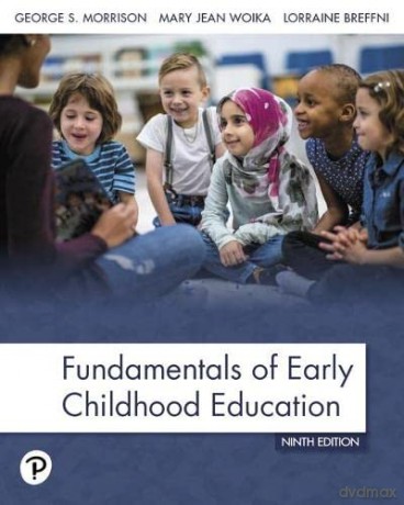 Fundamentals of Early Childhood Education - George Morrison [KSIĄŻKA]