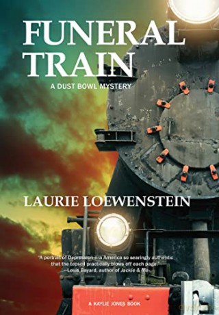 Funeral Train: A Dust Bowl Mystery (Dust Bowl Mysteries) - Loewenstein [KSIĄŻKA]