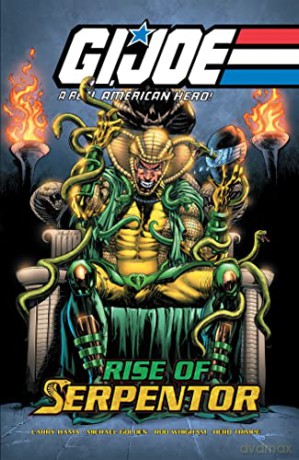 G.I. Joe: A Real American Hero-Rise of Serpentor - Larry Hama [KSIĄŻKA]