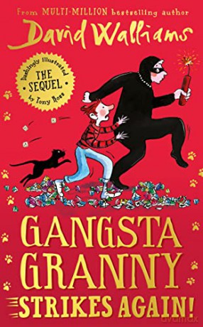 Gangsta Granny Strikes Again!: The amazing new sequel to GANGSTA GRANNY, 2021's latest children's book by million-copy bestselling author David Walliams - David Walliams [KSIĄŻKA]